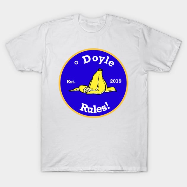 O. DOYLE RULES T-Shirt by 1790Designs